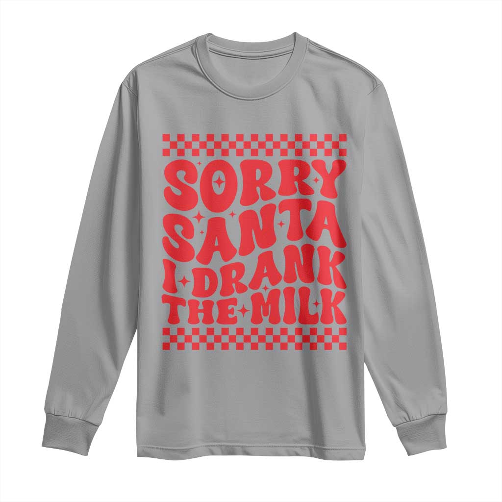 Christmas Baby Long Sleeve Shirt Sorry Santa I Drank The Milk Groovy