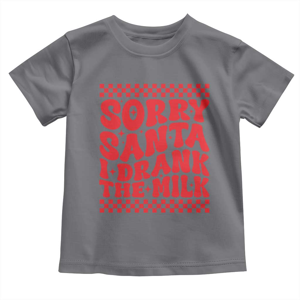 Christmas Baby Toddler T Shirt Sorry Santa I Drank The Milk Groovy