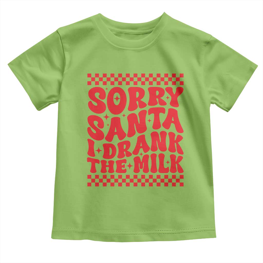 Christmas Baby Toddler T Shirt Sorry Santa I Drank The Milk Groovy