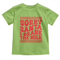 Christmas Baby Toddler T Shirt Sorry Santa I Drank The Milk Groovy