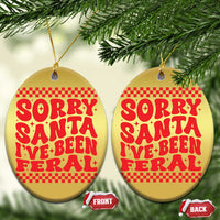 Baby Christmas Ornament Sorry Santa I've Been Feral Toddler Kids - Wonder Print Shop