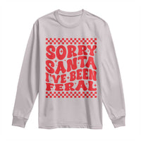 Christmas Baby Long Sleeve Shirt Sorry Santa I've Been Feral Toddler Kids