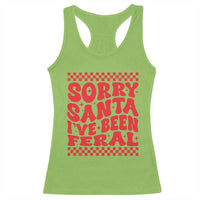 Christmas Baby Racerback Tank Top Sorry Santa I've Been Feral Toddler Kids
