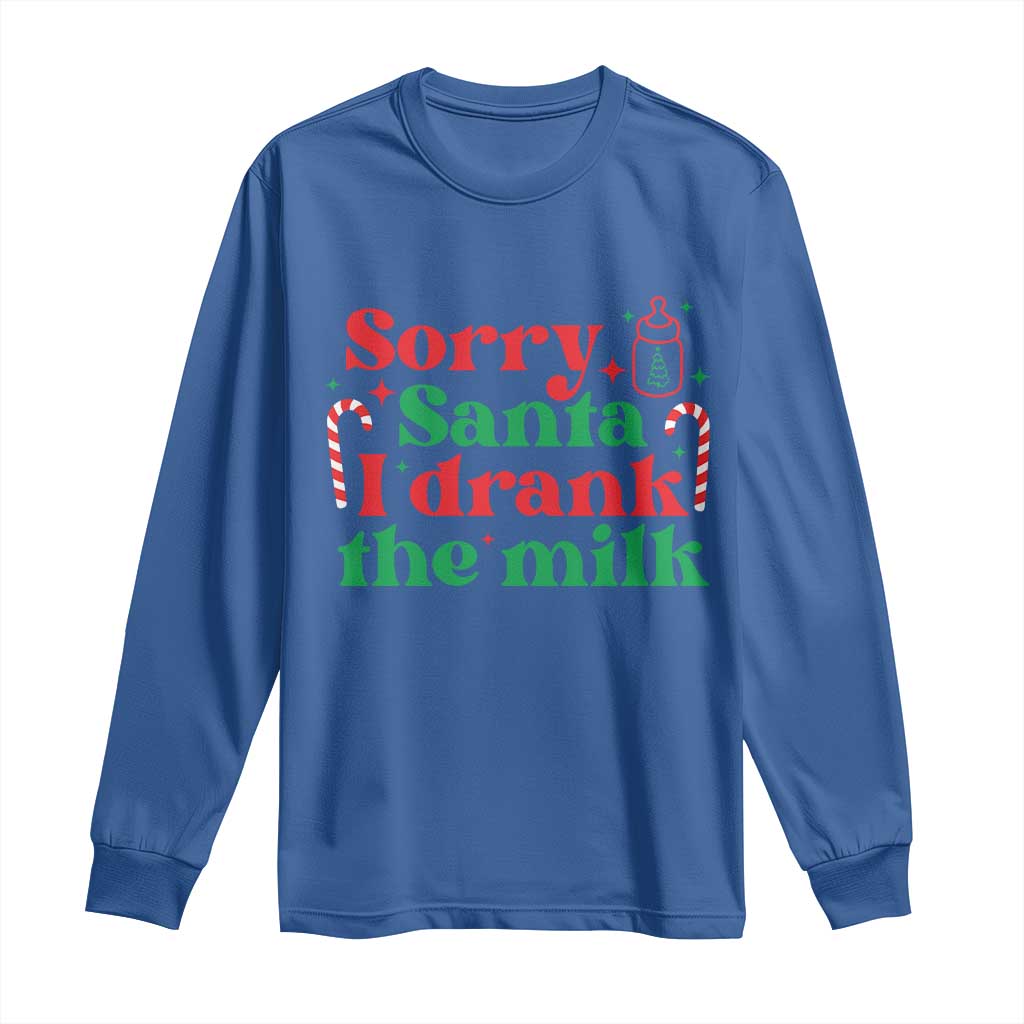 Christmas Baby Long Sleeve Shirt Funny Sorry Santa I Drank The Milk