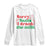 Christmas Baby Long Sleeve Shirt Funny Sorry Santa I Drank The Milk