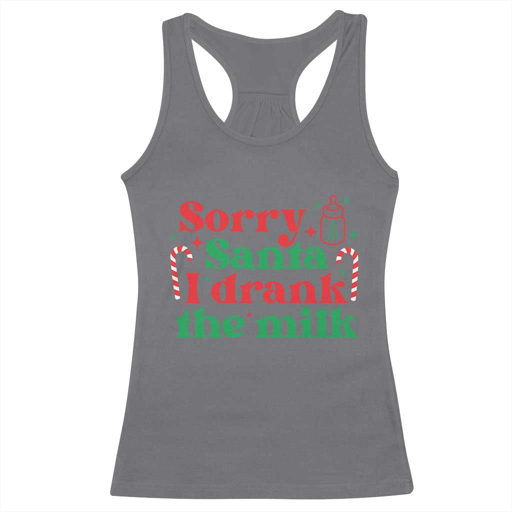 Christmas Baby Racerback Tank Top Funny Sorry Santa I Drank The Milk