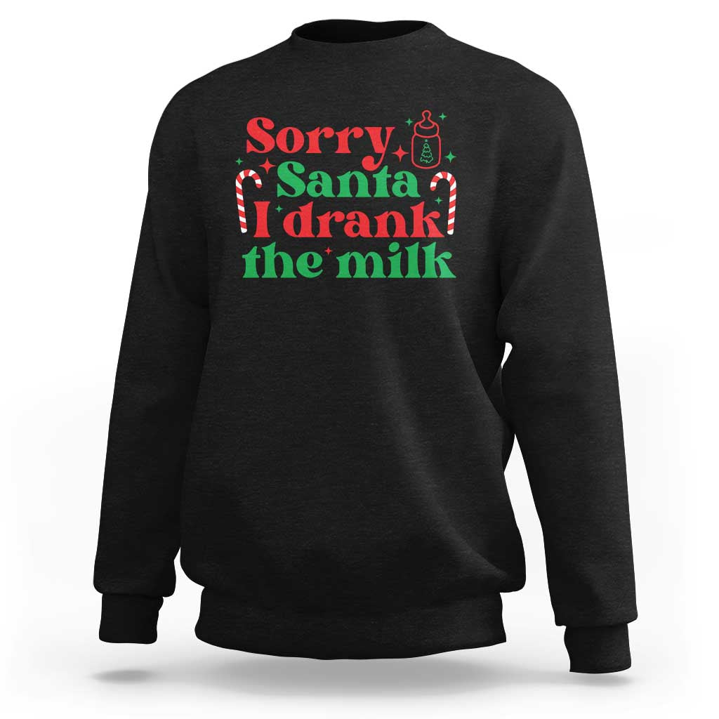 Christmas Baby Sweatshirt Funny Sorry Santa I Drank The Milk - Wonder Print Shop