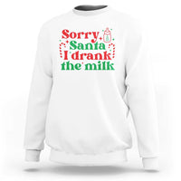 Christmas Baby Sweatshirt Funny Sorry Santa I Drank The Milk - Wonder Print Shop