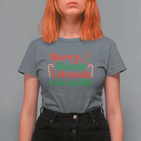 Christmas Baby T Shirt For Women Funny Sorry Santa I Drank The Milk - Wonder Print Shop
