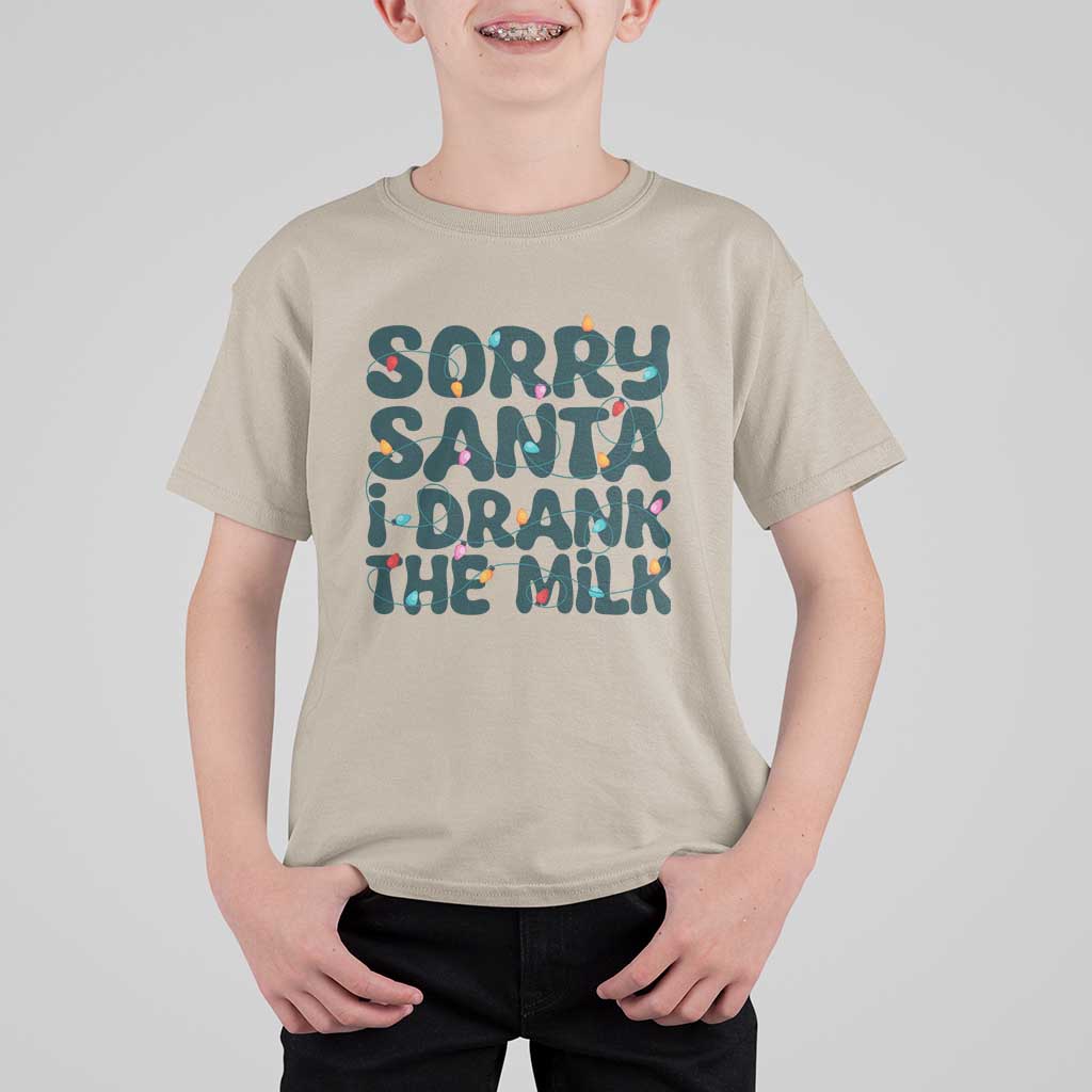 Christmas Baby T Shirt For Kid Sorry Santa I Drank The Milk Xmas Lights Toddler - Wonder Print Shop