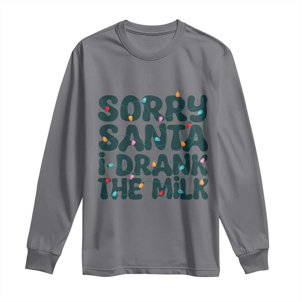 Christmas Baby Long Sleeve Shirt Sorry Santa I Drank The Milk Xmas Lights Toddler