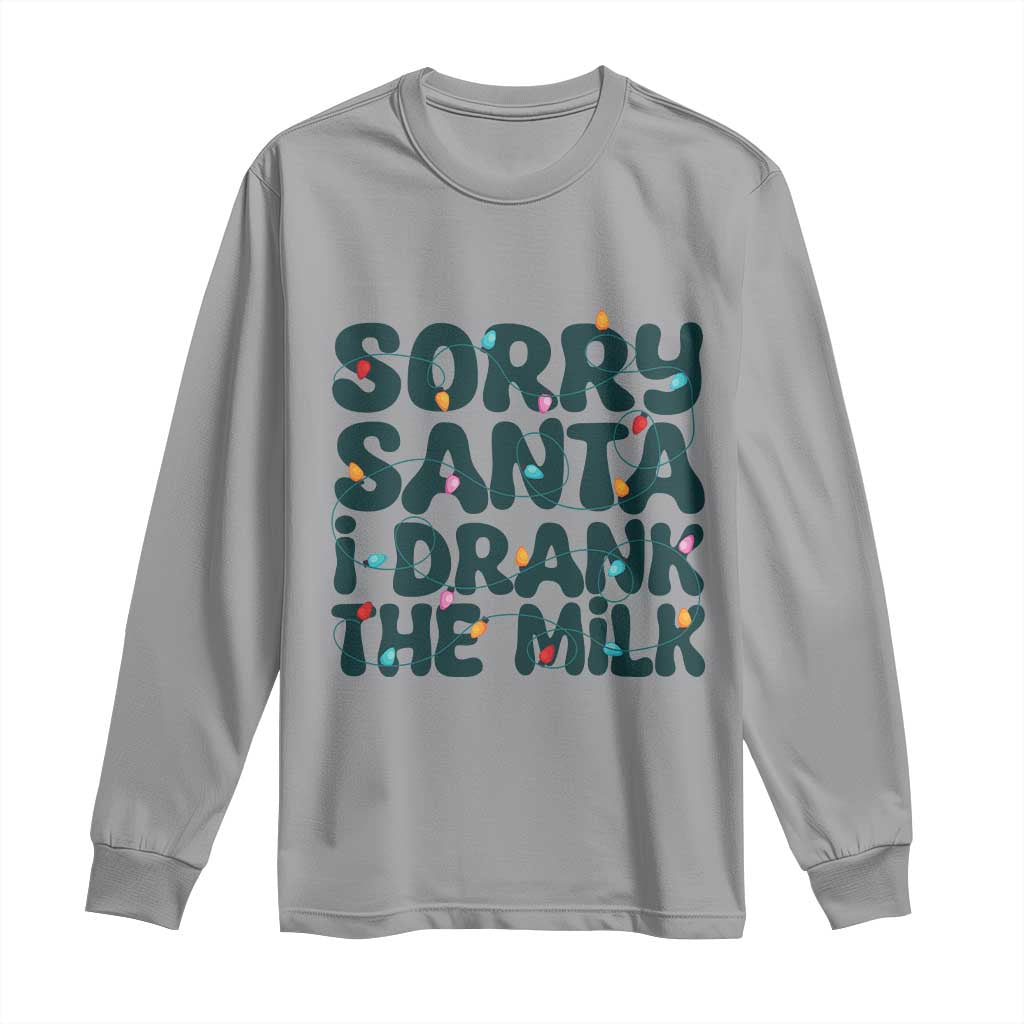 Christmas Baby Long Sleeve Shirt Sorry Santa I Drank The Milk Xmas Lights Toddler