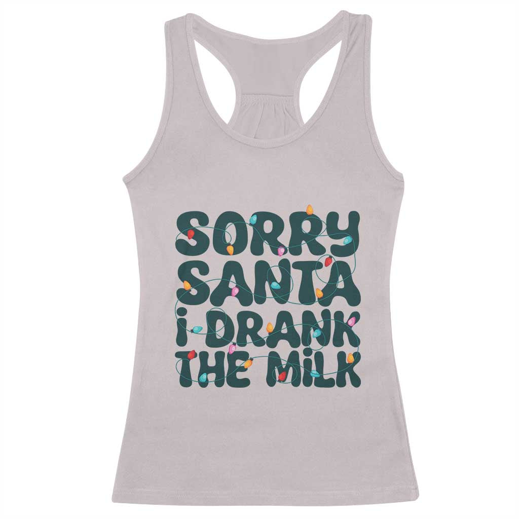 Christmas Baby Racerback Tank Top Sorry Santa I Drank The Milk Xmas Lights Toddler