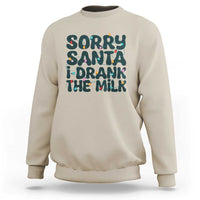 Christmas Baby Sweatshirt Sorry Santa I Drank The Milk Xmas Lights Toddler - Wonder Print Shop