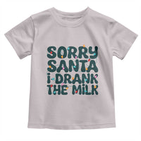 Christmas Baby Toddler T Shirt Sorry Santa I Drank The Milk Xmas Lights Toddler