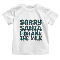 Christmas Baby Toddler T Shirt Sorry Santa I Drank The Milk Xmas Lights Toddler