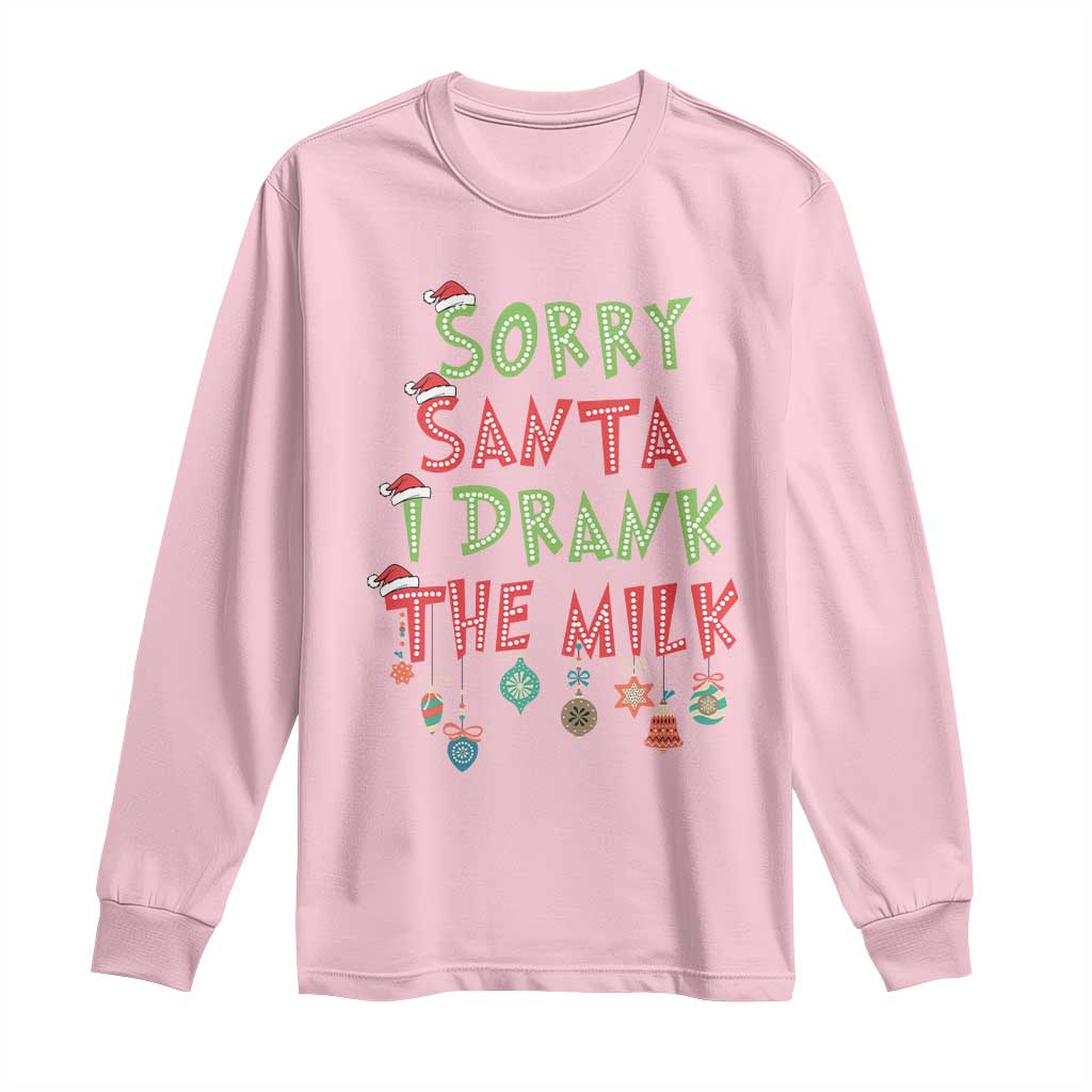 Christmas Baby Long Sleeve Shirt Sorry Santa I Drank The Milk