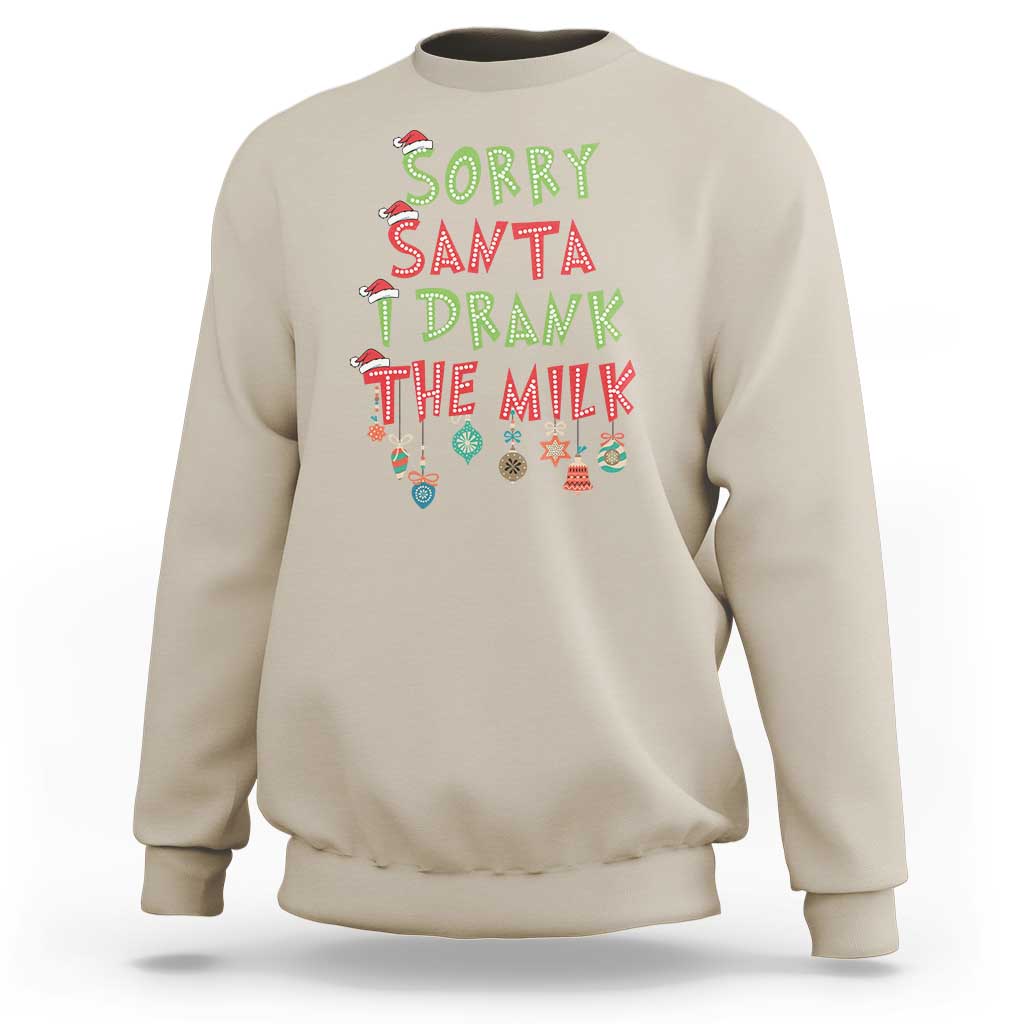 Christmas Baby Sweatshirt Sorry Santa I Drank The Milk - Wonder Print Shop