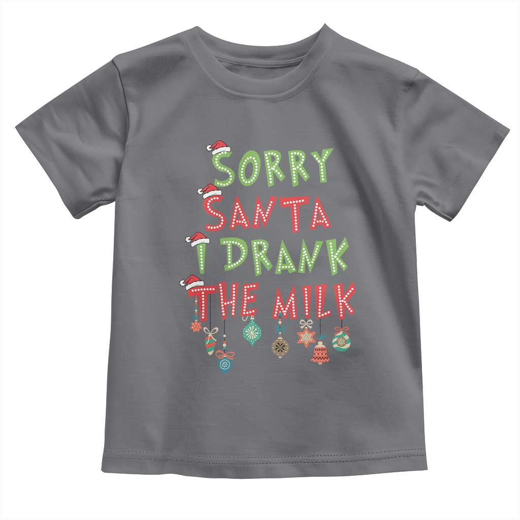Christmas Baby Toddler T Shirt Sorry Santa I Drank The Milk