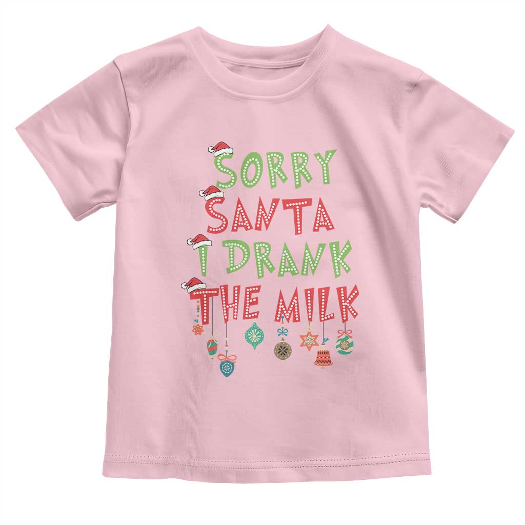 Christmas Baby Toddler T Shirt Sorry Santa I Drank The Milk