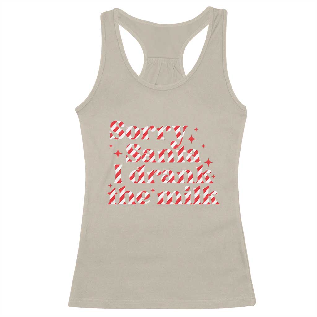 Christmas Baby Racerback Tank Top Sorry Santa I Drank The Milk Candy Cane