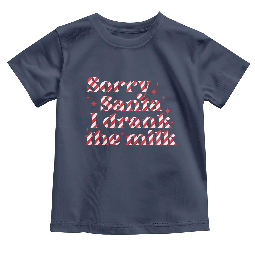 Christmas Baby Toddler T Shirt Sorry Santa I Drank The Milk Candy Cane
