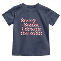 Christmas Baby Toddler T Shirt Sorry Santa I Drank The Milk Candy Cane