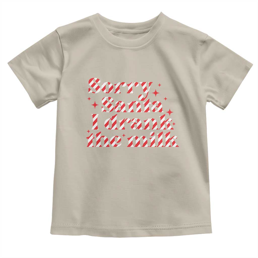 Christmas Baby Toddler T Shirt Sorry Santa I Drank The Milk Candy Cane