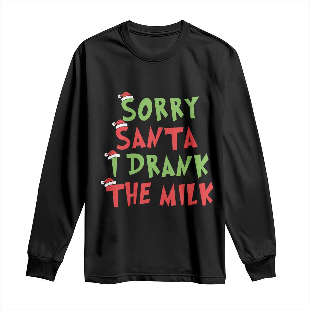 Christmas Baby Long Sleeve Shirt Sorry Santa I Drank The Milk Santa Hat