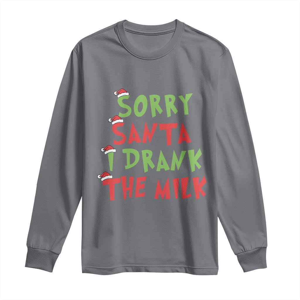 Christmas Baby Long Sleeve Shirt Sorry Santa I Drank The Milk Santa Hat