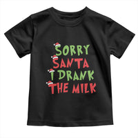 Christmas Baby Toddler T Shirt Sorry Santa I Drank The Milk Santa Hat
