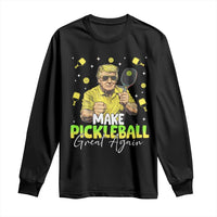 Pickleball Long Sleeve Shirt Funny Pickle Ball Lovers