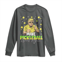Pickleball Long Sleeve Shirt Funny Pickle Ball Lovers
