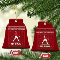 All I Want For Christmas Is Siuu Ceramic Ornament Funny Ugly Xmas Sport Fans - Wonder Print Shop