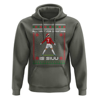 All I Want For Christmas Is Siuu Hoodie Funny Ugly Xmas Sport Fans - Wonder Print Shop