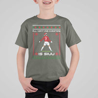 All I Want For Christmas Is Siuu T Shirt For Kid Funny Ugly Xmas Sport Fans - Wonder Print Shop