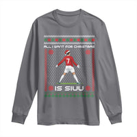 All I Want For Christmas Is Siuu Long Sleeve Shirt Funny Ugly Xmas Sport Fans - Wonder Print Shop