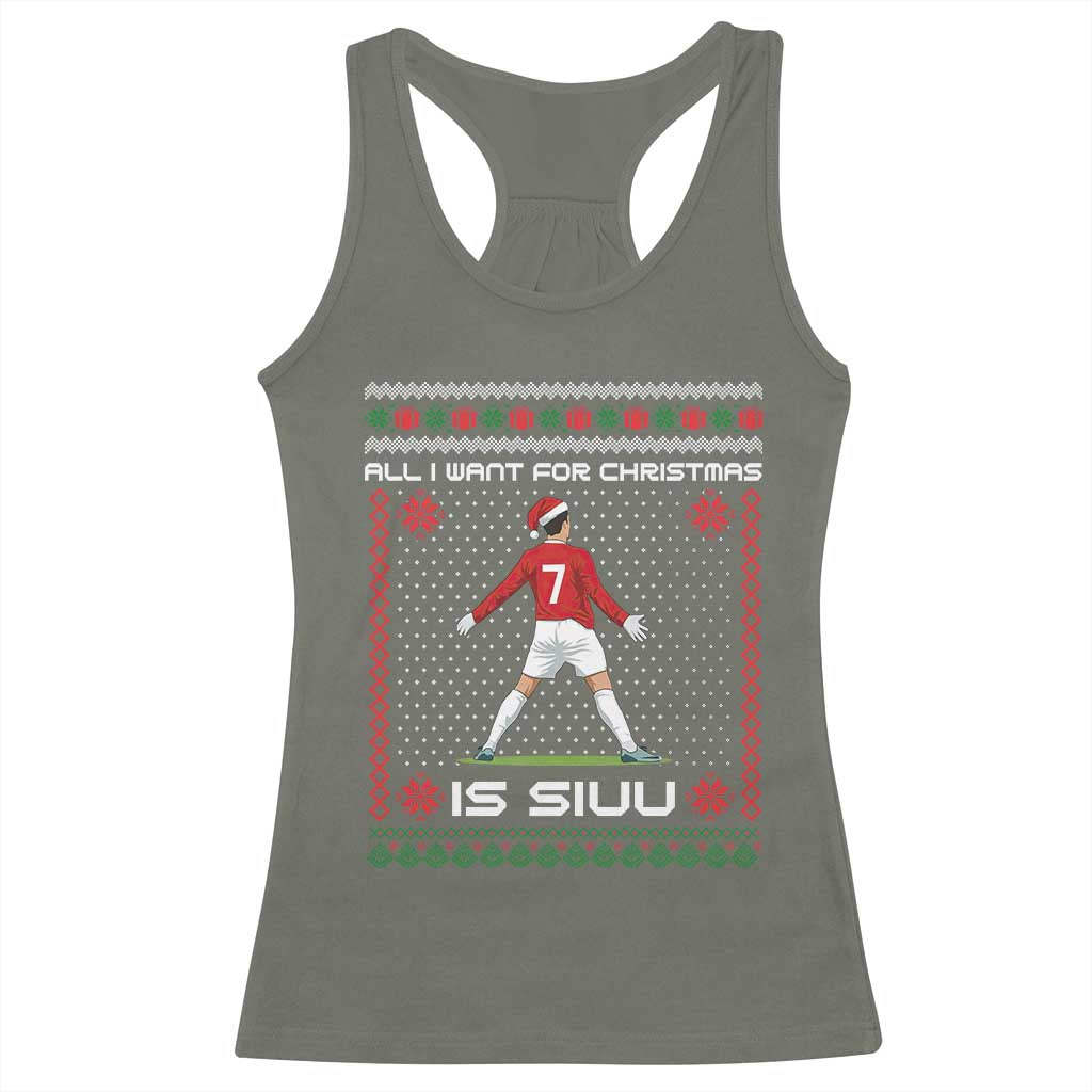 All I Want For Christmas Is Siuu Racerback Tank Top Funny Ugly Xmas Sport Fans - Wonder Print Shop