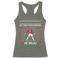 All I Want For Christmas Is Siuu Racerback Tank Top Funny Ugly Xmas Sport Fans - Wonder Print Shop
