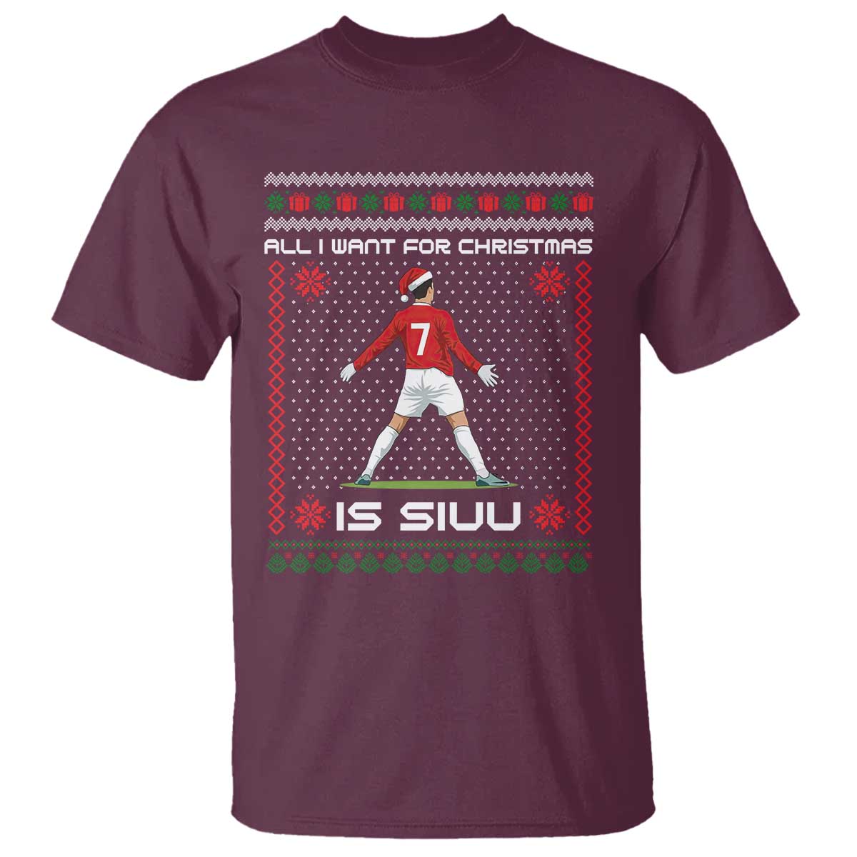 All I Want For Christmas Is Siuu T Shirt Funny Ugly Xmas Sport Fans - Wonder Print Shop