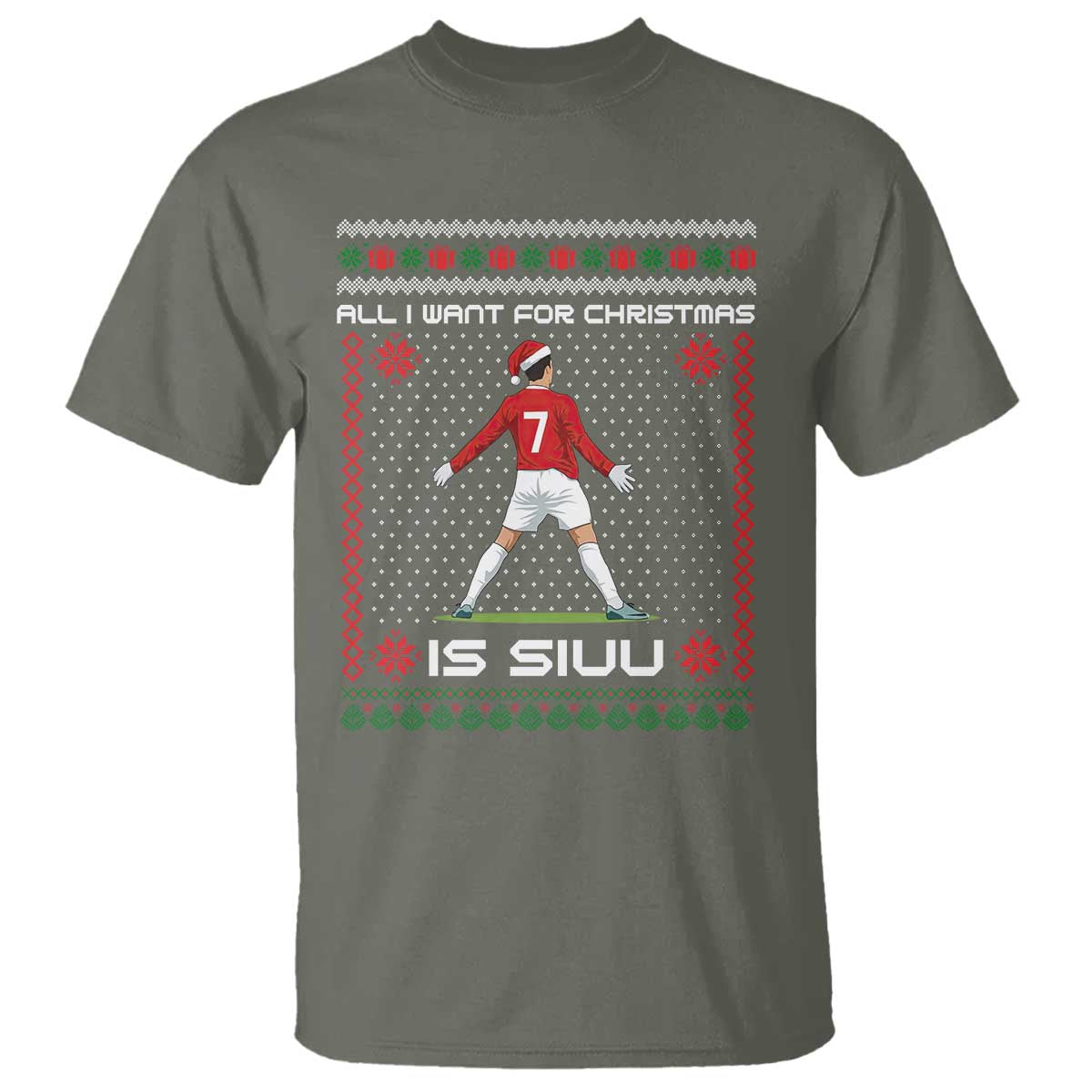 All I Want For Christmas Is Siuu T Shirt Funny Ugly Xmas Sport Fans - Wonder Print Shop