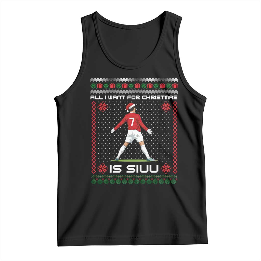 All I Want For Christmas Is Siuu Tank Top Funny Ugly Xmas Sport Fans - Wonder Print Shop