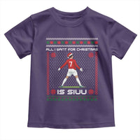 All I Want For Christmas Is Siuu Toddler T Shirt Funny Ugly Xmas Sport Fans - Wonder Print Shop