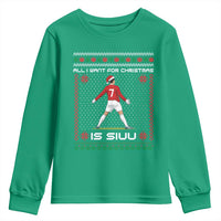 All I Want For Christmas Is Siuu Youth Sweatshirt Funny Ugly Xmas Sport Fans - Wonder Print Shop