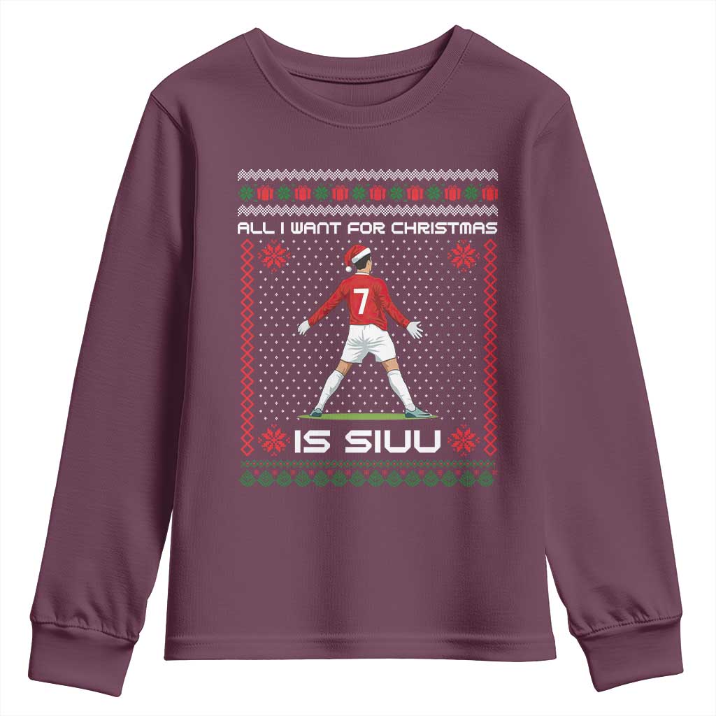 All I Want For Christmas Is Siuu Youth Sweatshirt Funny Ugly Xmas Sport Fans - Wonder Print Shop