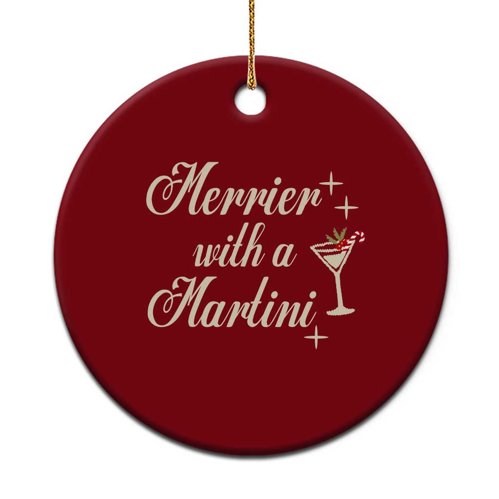 Merrier With a Martini Christmas Ceramic Ornament - Wonder Print Shop