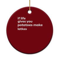 Life Gives Potatoes Make Latkes Ceramic Ornament Funny Hanukkah Gift Jewish Holiday - Wonder Print Shop