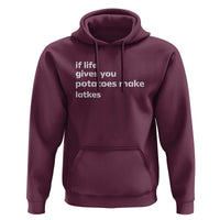 Life Gives Potatoes Make Latkes Hoodie Funny Hanukkah Gift Jewish Holiday - Wonder Print Shop