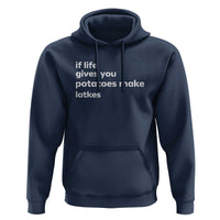Life Gives Potatoes Make Latkes Hoodie Funny Hanukkah Gift Jewish Holiday - Wonder Print Shop