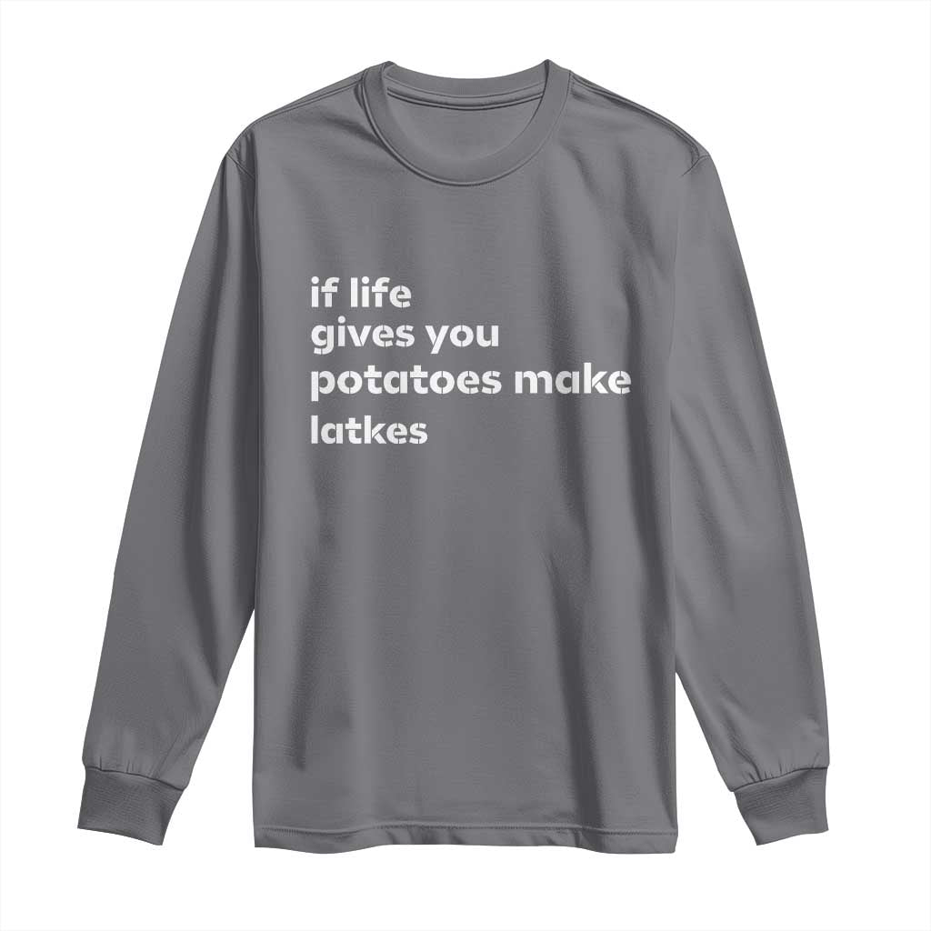 Life Gives Potatoes Make Latkes Long Sleeve Shirt Funny Hanukkah Gift Jewish Holiday - Wonder Print Shop